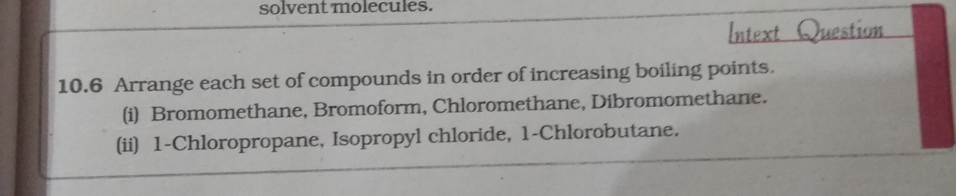 Question image for What is the increasing order of boiling points of